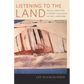 Listening to the Land: Native American Literary Responses to the Landscape