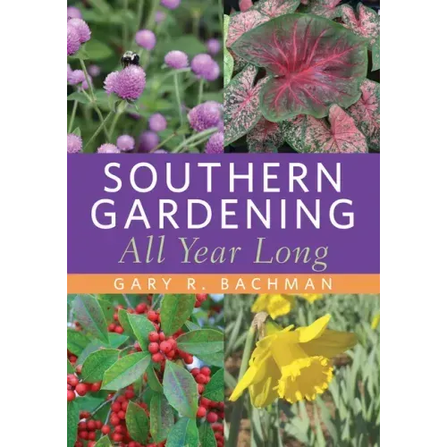 Southern Gardening All Year Long