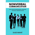 Nonverbal communication - Easy steps to master body language for an all-round success