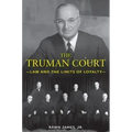 The Truman Court: Law and the Limits of Loyalty