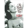 The Thrills Gone By - The Kay Aldridge Story