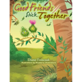 Good Friends Stick Together