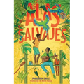 Alas Salvajes (Wings in the Wild)