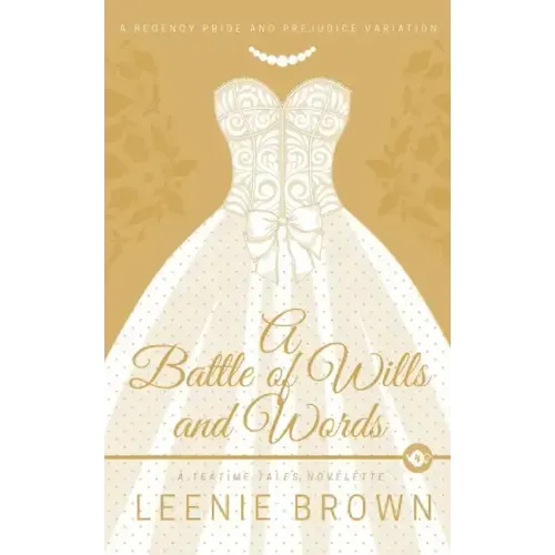 A Battle of Wills and Words: A Teatime Tales Novelette