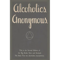 Alcoholics Anonymous: Second Edition of the Big Book, New and Revised. The Basic Text for Alcoholics Anonymous