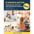 Kindergarten Workbook Writing And Beginner Reading Sight Word Sentences Level 1 English Portuguese: 100 Easy readers cvc phonics spelling readiness ha