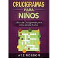 Crucigramas para niños: Libro de Crucigramas para niños desde 8 años (Spanish Edition)