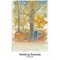 Walking Sweetly