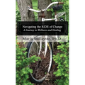Navigating the R.I.D.E. of Change: A Journey to Wellness and Healing