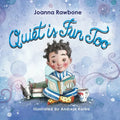 Quiet is Fun Too: A Heartwarming Reminder for Introverted Children to Embrace their Need for Alone Time Without Shame, Discover the Beauty of Quiet Ac