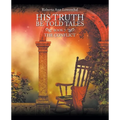 His Truth Be Told Tales: An inspirational fantasy adventure about folks with different abilities