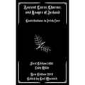 Ancient Cures, Charms, and Usages of Ireland: Contributions to Irish Lore
