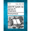 John R. Lynch, vs. James R. Chalmers