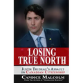 Losing True North: Justin Trudeau's Assault on Canadian Citizenship