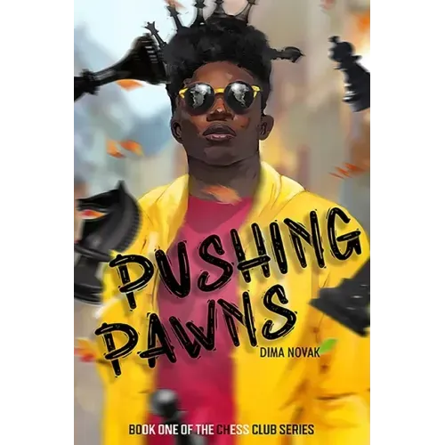 Pushing Pawns: The Chess Club Book One