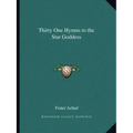 Thirty One Hymns to the Star Goddess
