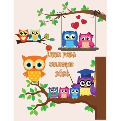 Libro para colorear búho: Lindos diseños de búhos para colorear para niñas, niños y niños de todas las edades
