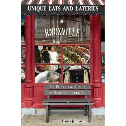 Unique Eats and Eateries of Knoxville