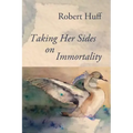 Taking Her Sides on Immortality