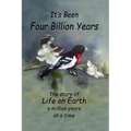 It's Been Four Billion Years: The Story of Life on Earth a Million Years at a Time