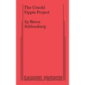 The Untold Yippie Project