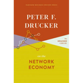 Peter F. Drucker on the Network Economy