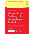 Mathematische Begabung in Den Jahrgangsstufen 9 Und 10: Ein Theoretischer Und Empirischer Beitrag Zur Modellierung Und Diagnostik