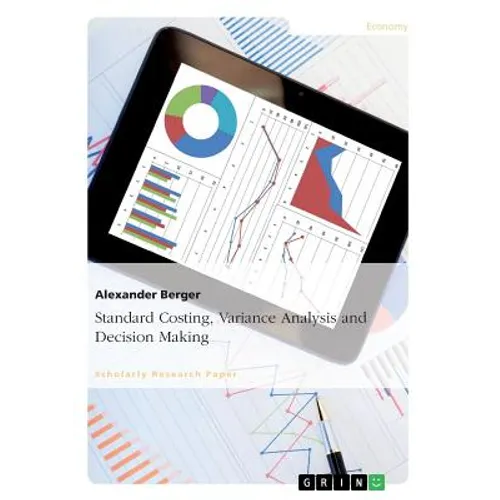 Standard Costing, Variance Analysis and Decision-Making
