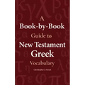 A Book-By-Book Guide to New Testament Greek Vocabulary