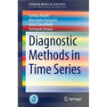 Diagnostic Methods in Time Series
