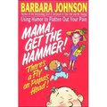 Mama Get the Hammer! There's a Fly on Papa's Head!