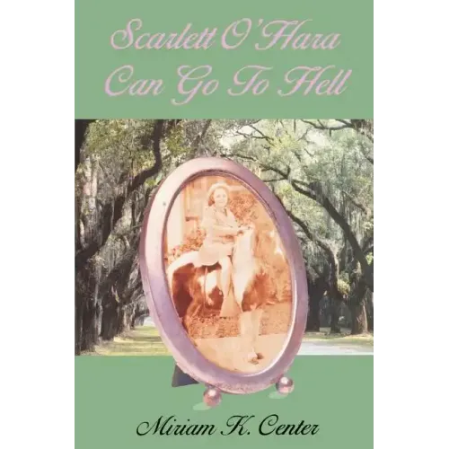 Scarlett O'Hara Can Go to Hell