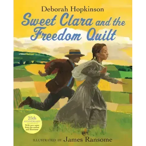 Sweet Clara and the Freedom Quilt