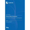 Rheumatic Diseases: New Progress in Clinical Research and Pathogenesis