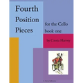 Fourth Position Pieces for the Cello, Book One