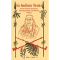 In Indian Tents: Stories Told by Penobscot, Passamaquoddy and Micmac Indians