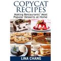 Copycat Recipes Making Restaurants' Most Popular Desserts at Home: ***Black and White Edition***