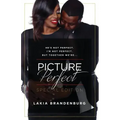 He's not perfect. I'm not perfect. But together we're ...: Picture Perfect