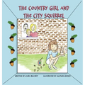 The Country Girl and the City Squirrel