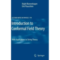 Introduction to Conformal Field Theory: With Applications to String Theory