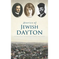 Stories of Jewish Dayton