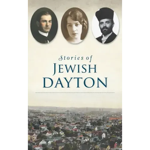 Stories of Jewish Dayton