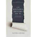 La Historia Dentro de Ti: Hay Más En Ti de Lo Que Crees (Spanish Language Edition, Story Within You (Spanish))