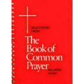 Selections from the Book of Common Prayer in Large Print