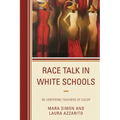 Race Talk in White Schools: Re-Centering Teachers of Color