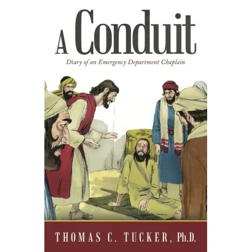 A Conduit: Diary of an Emergency Department Chaplain