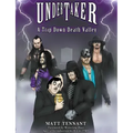 The Undertaker: A Trip Down Death Valley