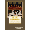 La luz iIuminada: Poesia de Jalal al-Din Rumi