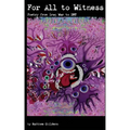 For All to Witness: Poetry From Iraq War to DMT