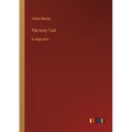 The Ivory Trail: in large print